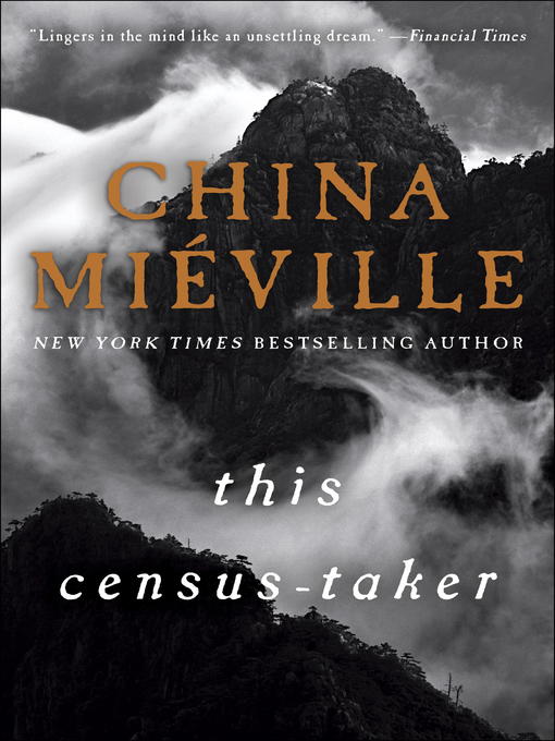 Title details for This Census-Taker by China Miéville - Available